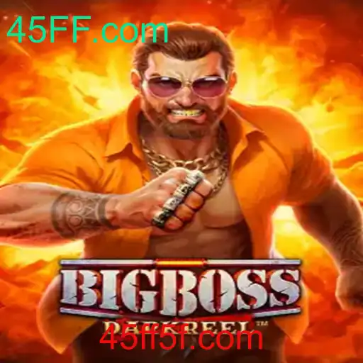Explorando o Mundo do Jogo BigBoss e a Inovação do 45FF.com